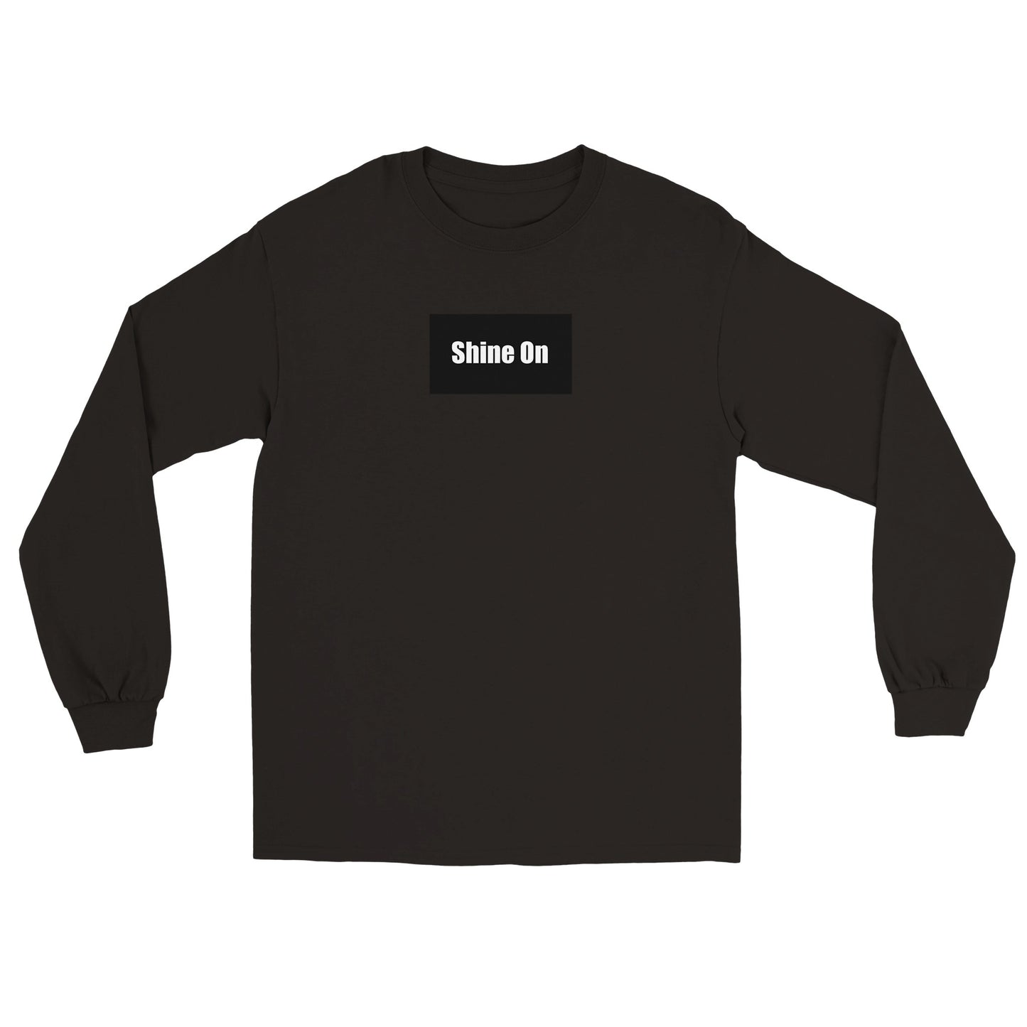 SHINE ON (POSITIVE AFFIRMATION) - Classic Unisex Longsleeve T-shirt